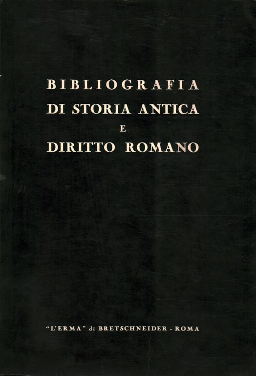 Bibliografia di storia antica e diritto romano