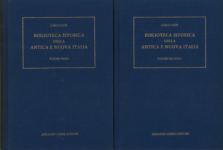 Biblioteca Istorica della antica e nuova Italia (2 Volumi)