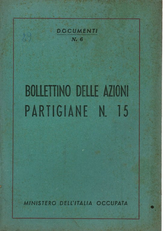 Bollettino delle azioni partigiane n. 15