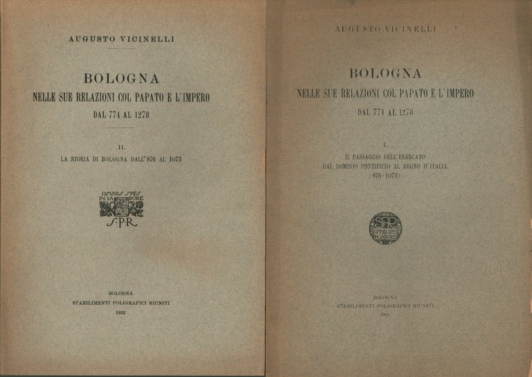 Bologna nelle sue relazioni col Papato e l'Impero dal 774 …