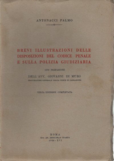 Brevi illustrazioni delle disposizioni del Codice Penale e sulla Polizia …