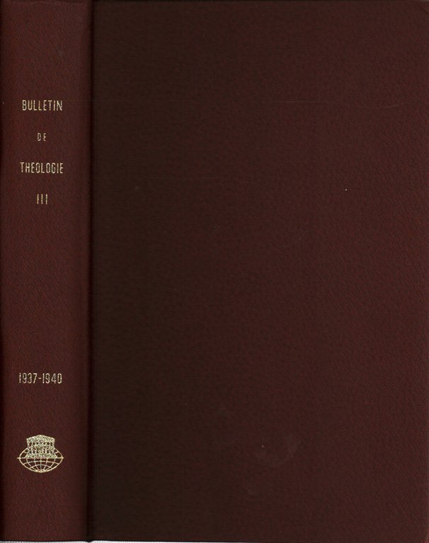 Bulletin de Théologie ancienne et médiévale Tome III 1937-1940