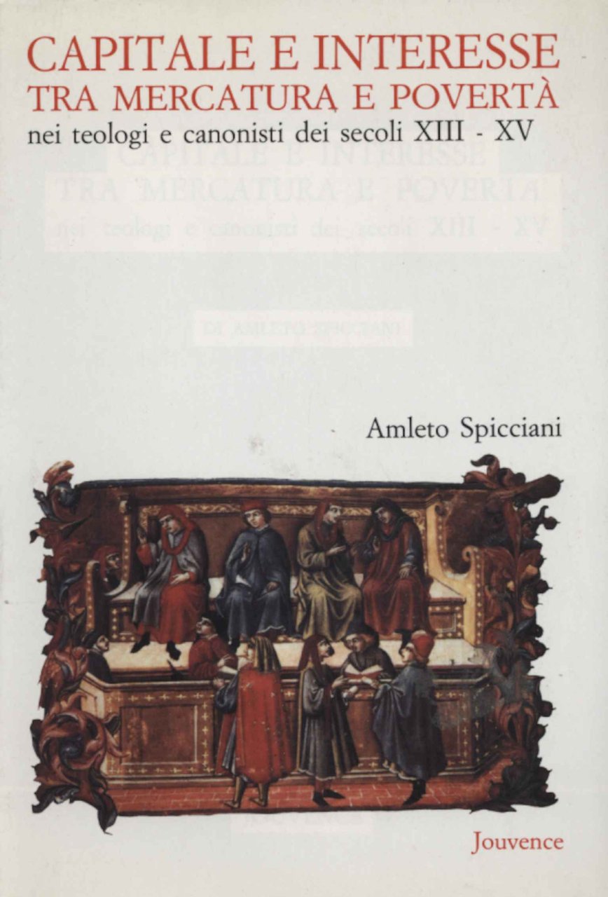 Capitale e interesse tra mercatura e povertà nei teologi e …