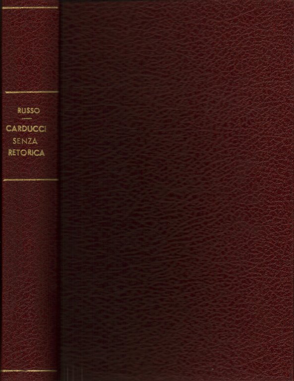 Carducci senza retorica