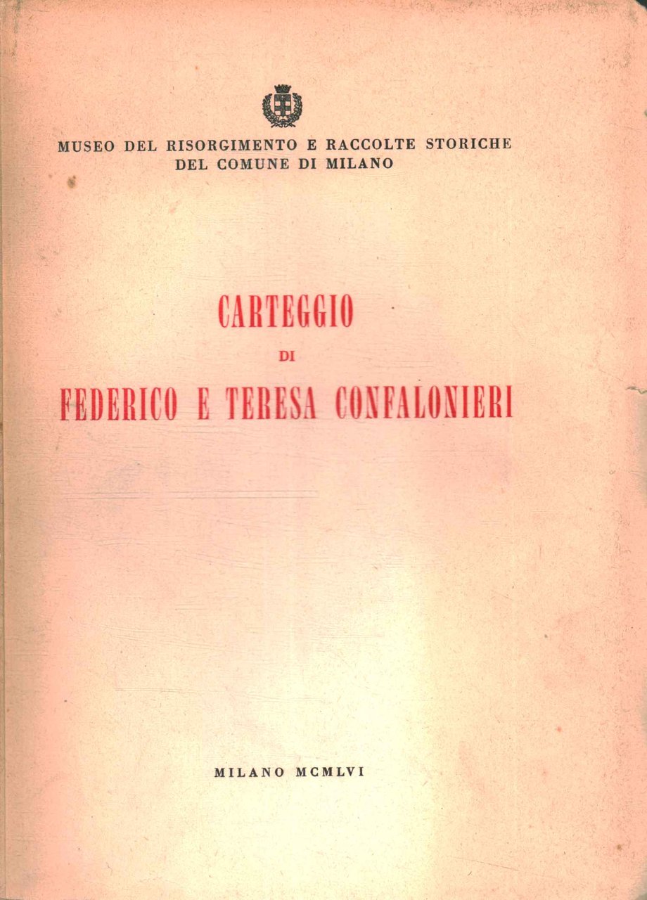 Carteggio di Federico e Teresa Confalonieri