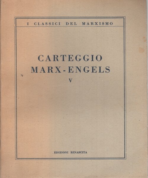 Carteggio Marx - Engels V (1867-1869)