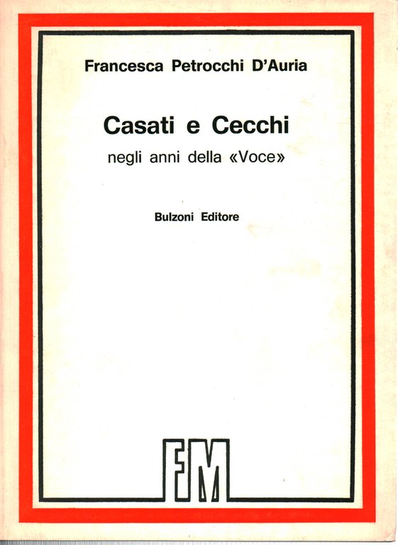 Casati e Cecchi negli anni della Voce