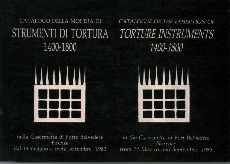 Catalogo della mostra Strumenti di tortura 1400-1800