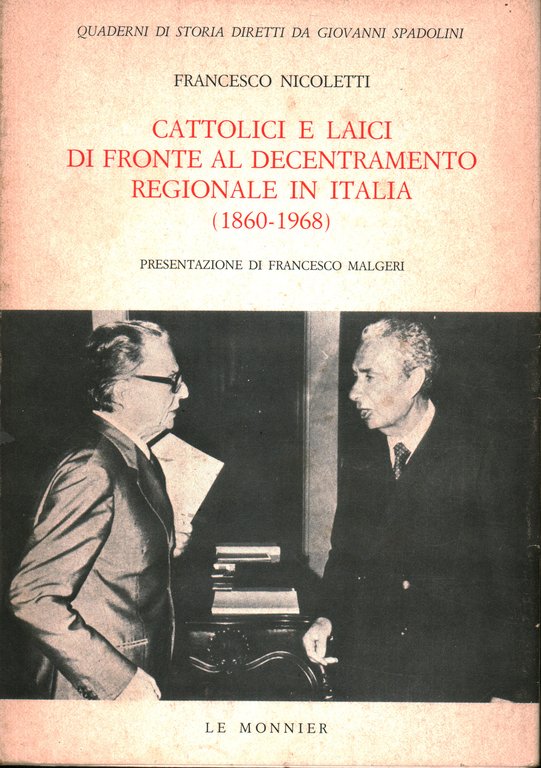 Cattolici e laici di fronte al decentramento regionale in Italia …