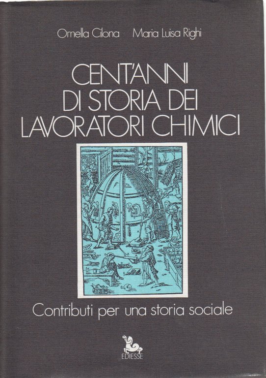 Cent'anni di storia dei lavoratori chimici