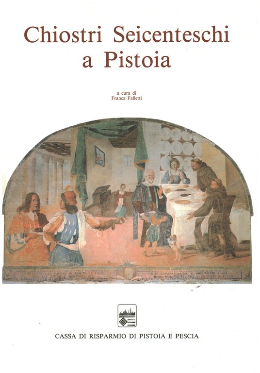 Chiostri seicenteschi a Pistoia