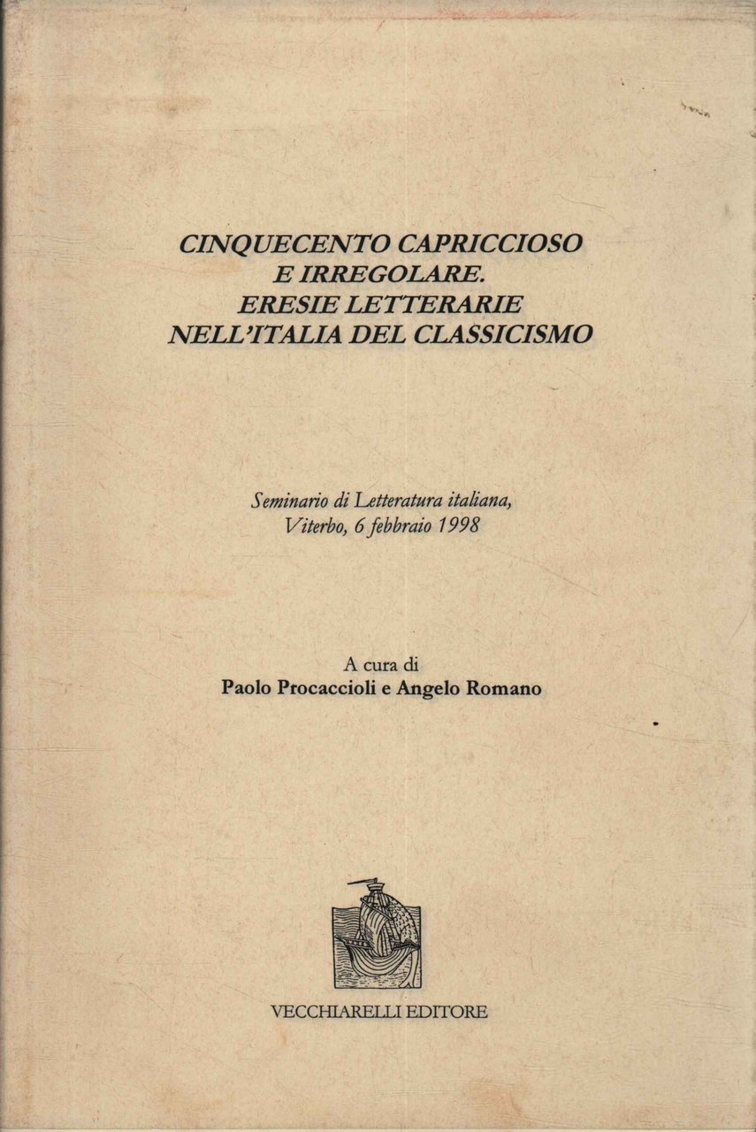 Cinquecento capriccioso e irregolare
