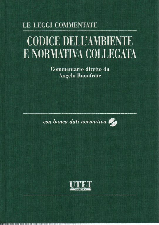 Codice dell'ambiente e normativa collegata (Con CD-Rom)
