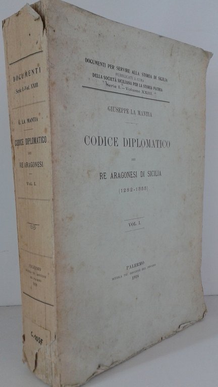 Codice Diplomatico dei re Aragonesi di Sicilia Pietro I, Giacomo, …