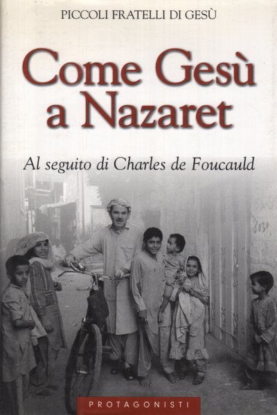 Come Gesù a Nazaret