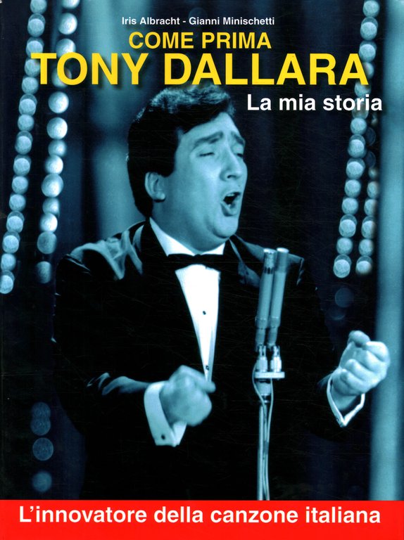 Come prima Tony Dallara