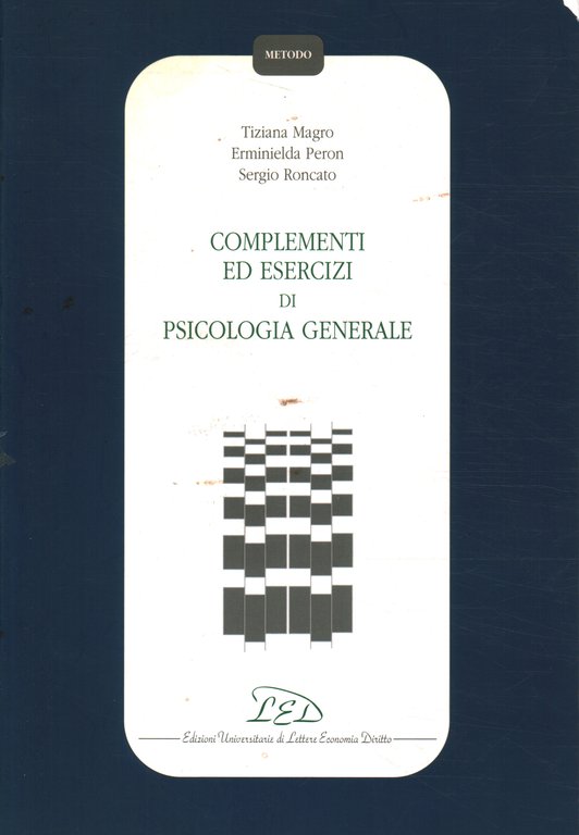 Complementi ed esercizi di psicologia generale