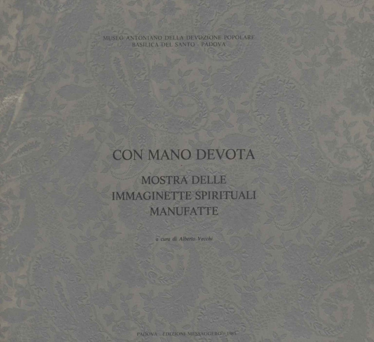 Con mano devota: mostra delle immaginette spirituali manufatte