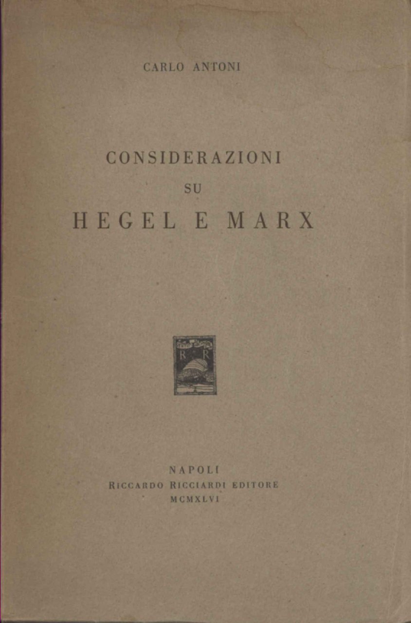 Considerazioni su Hegel e Marx
