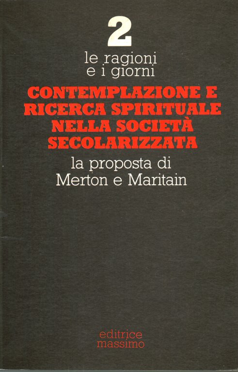 Contemplazione e ricerca spirituale nella società secolarizzata