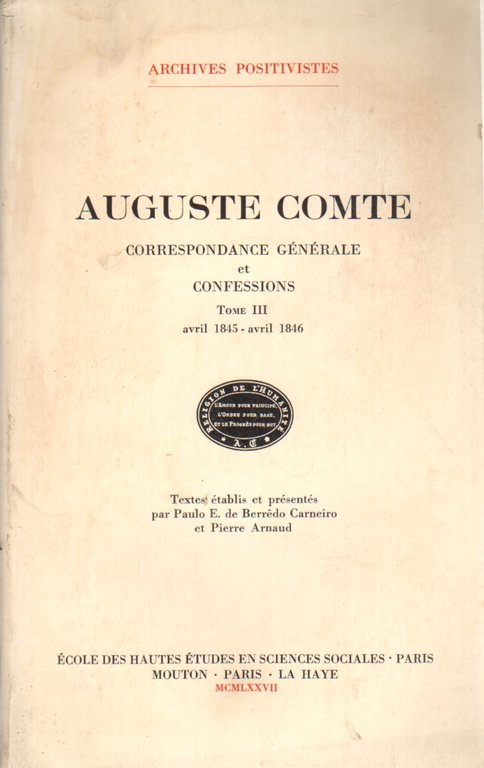 Correspondance générale et confessions tome III (avril 1845 - avril …
