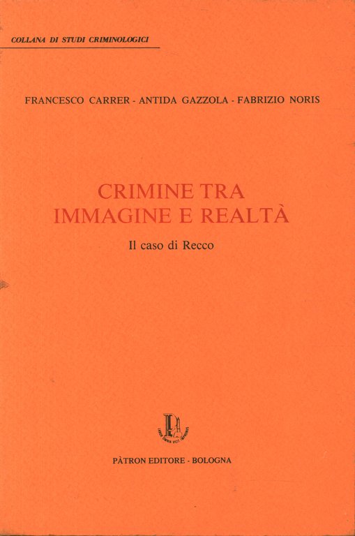 Crimine tra immagine e realtà