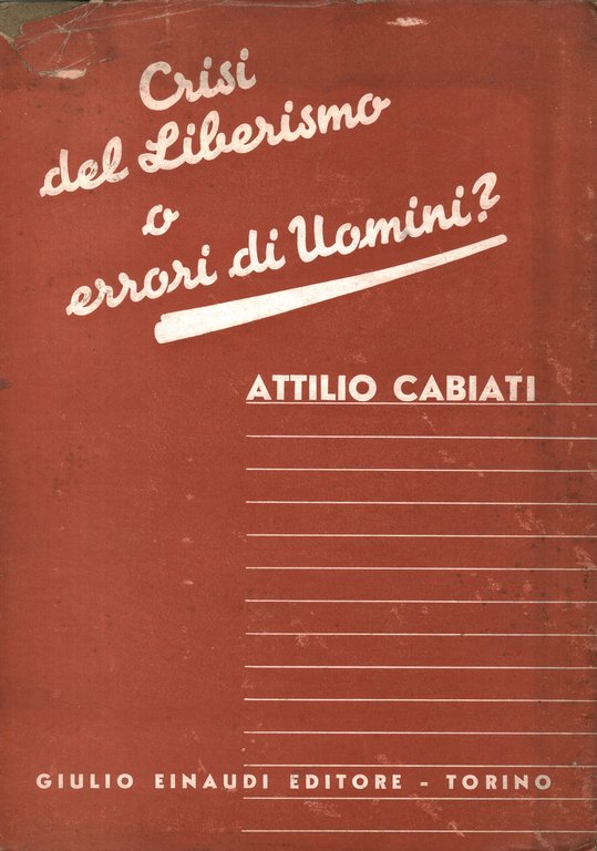 Crisi del Liberismo o errori di uomini?