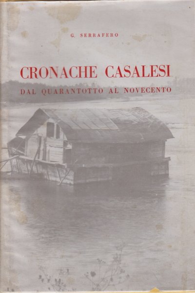 Cronache casalesi dal quarantotto al novecento