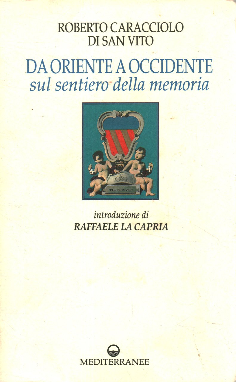 Da Oriente a Occidente sul sentiero della memoria