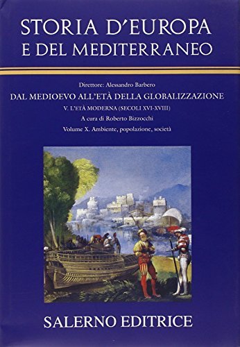 Dal Medioevo all'Età della globalizzazione - Ambiente, popolazione, società (Volume …