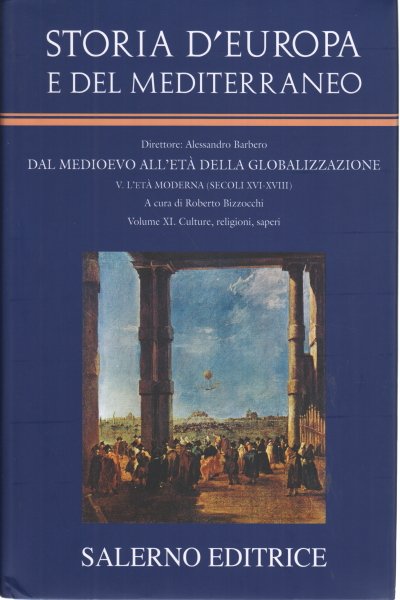 Dal Medioevo all'Età della globalizzazione - Culture, religioni, saperi (Volume …