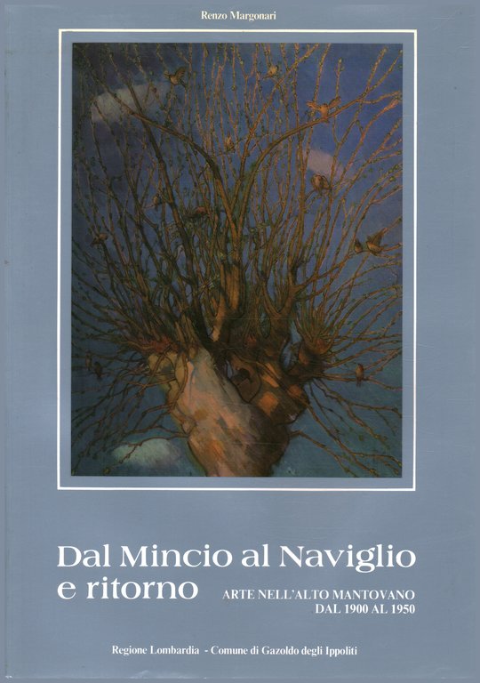 Dal Mincio al Naviglio e ritorno