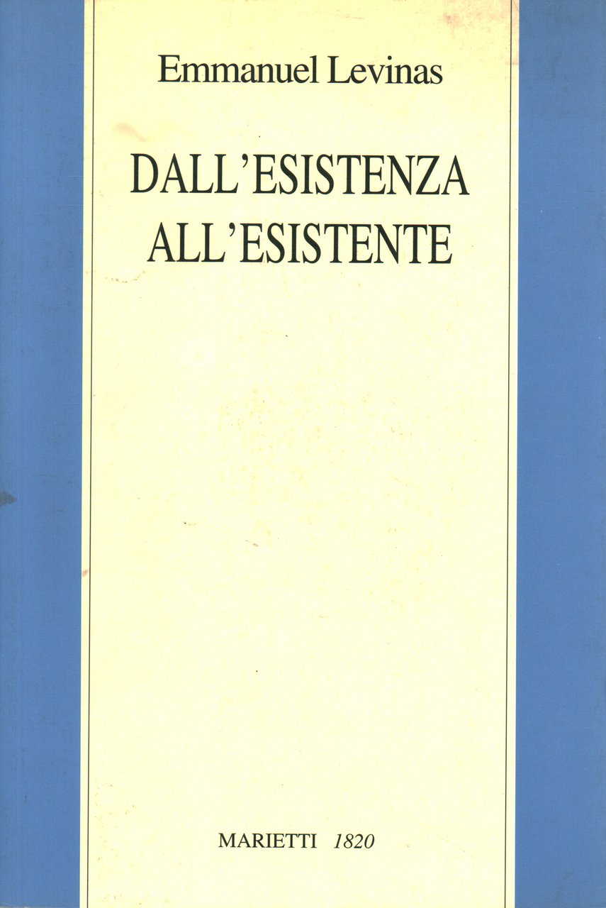 Dall'esistenza all'esistente