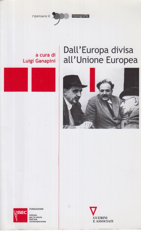 Dall'Europa divisa all'Unione Europea