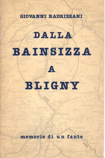 Dalla Bainsizza a Bligny