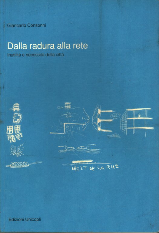 Dalla radura alla rete