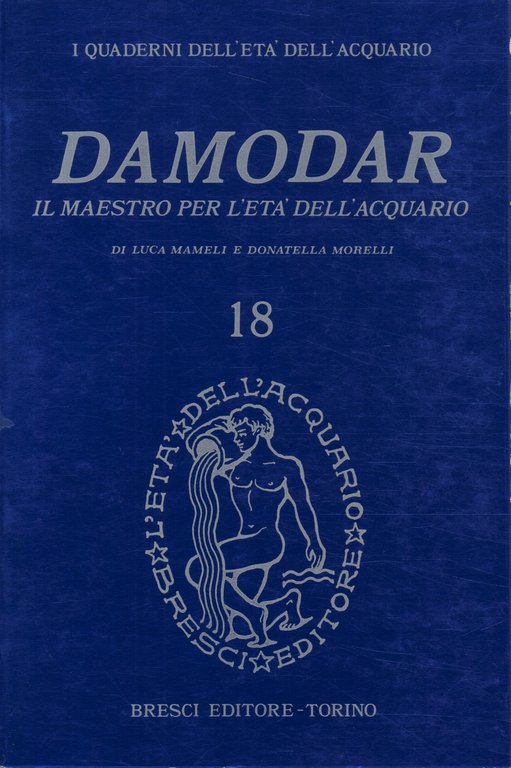 Damodar: il maestro per l'età dell'acquario