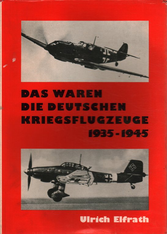 Das waren die deutschen Kriegsflugzeuge 1935-1945