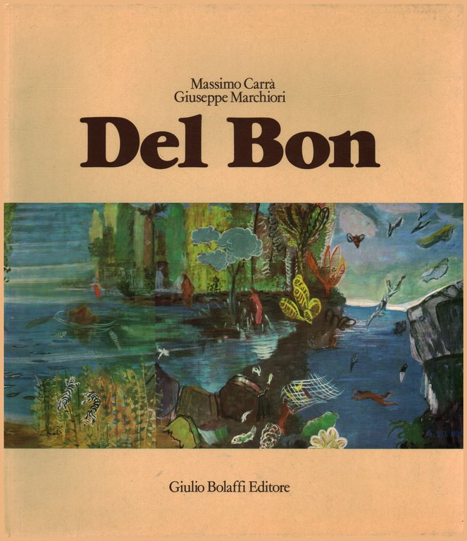 Del Bon. Tutte le opere. Volume terzo 1945-1952