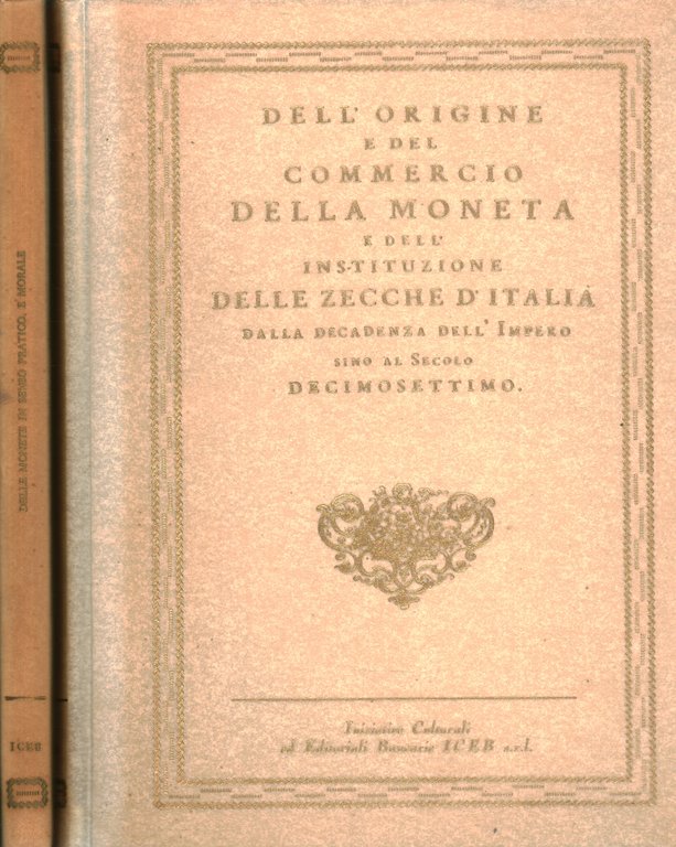 Delle monete in senso pratico, e morale; ragionamento diviso in …