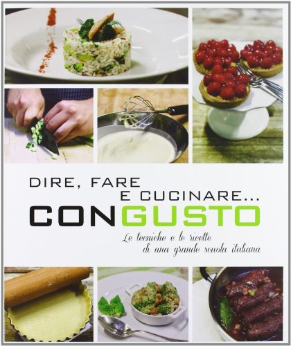 Dire, fare e cucinare.con gusto