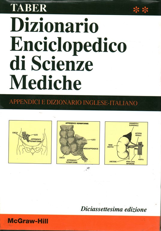 Dizionario Enciclopedico di Scienze mediche. Volume 2. Appendici e dizionario …