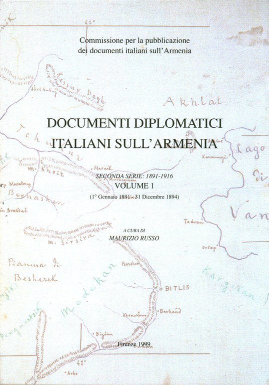 Documenti diplomatici Italiani sull'Armenia. Volume I