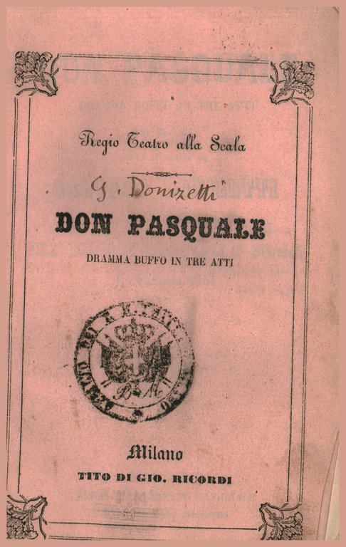 Don Pasquale, dramma buffo in tre atti da rappresentarsi nel …