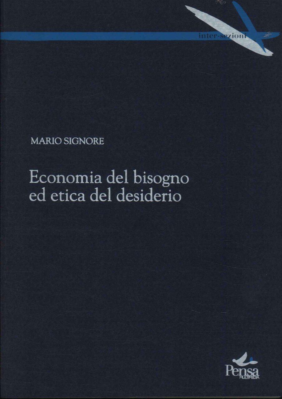 Economia del bisogno ed etica del desiderio
