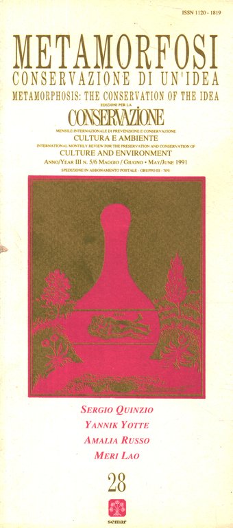 Edizioni per la conservazione (anno III-n.5/6 maggio/giugno) Metamorfosi: conservazione di …