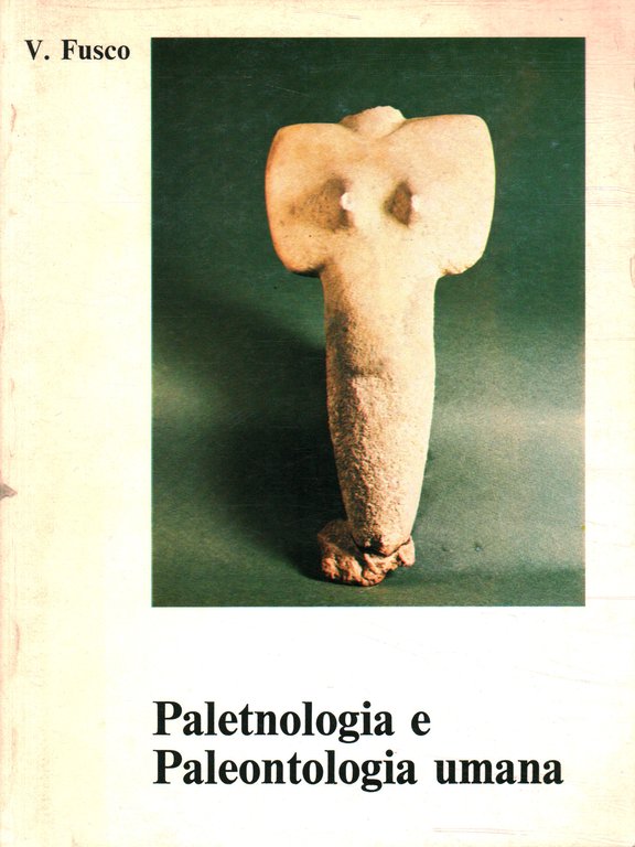 Elementi di Paletnologia e Paleontologia umana