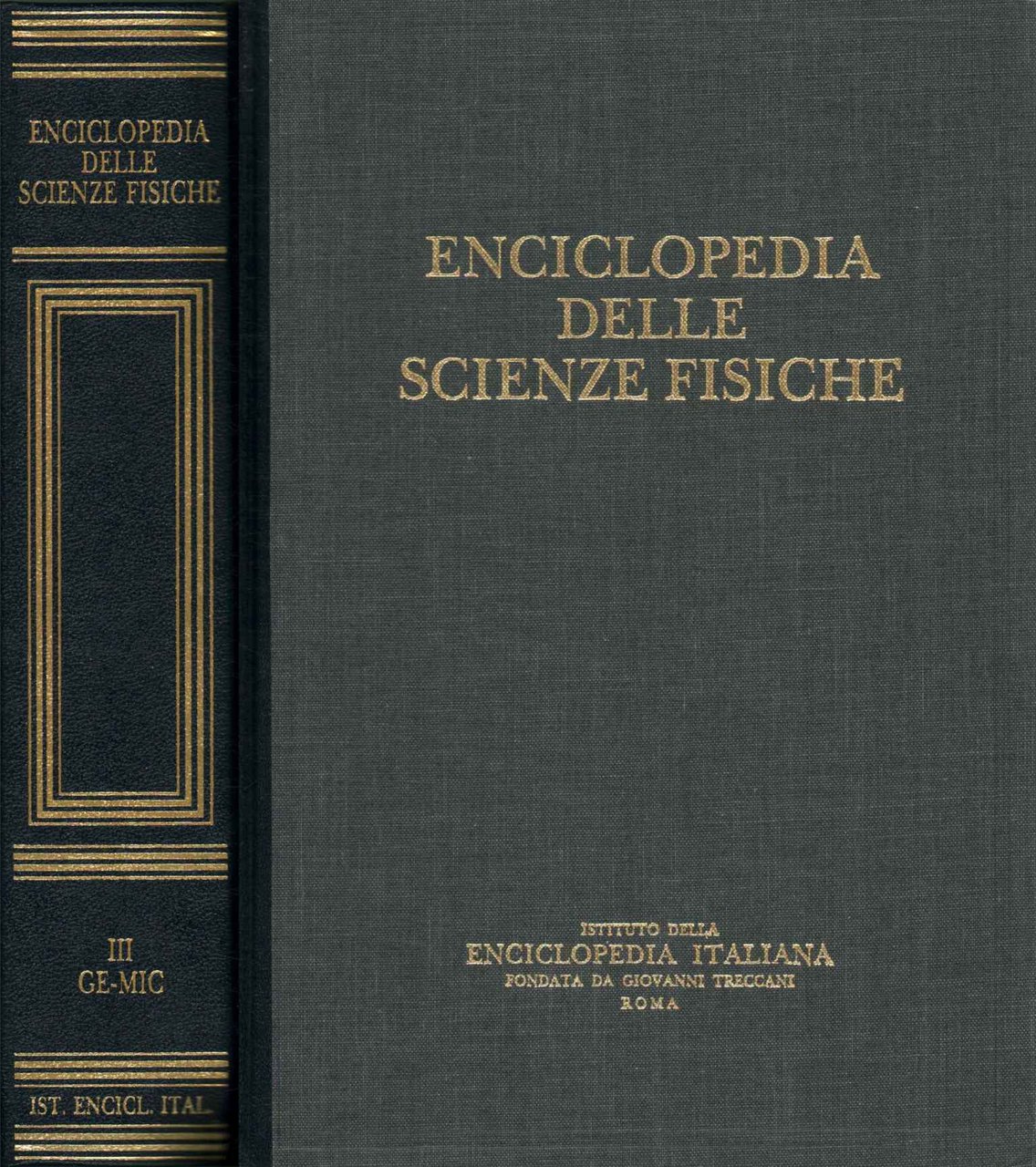 Enciclopedia delle scienze fisiche. Cris-ga (Volume III)