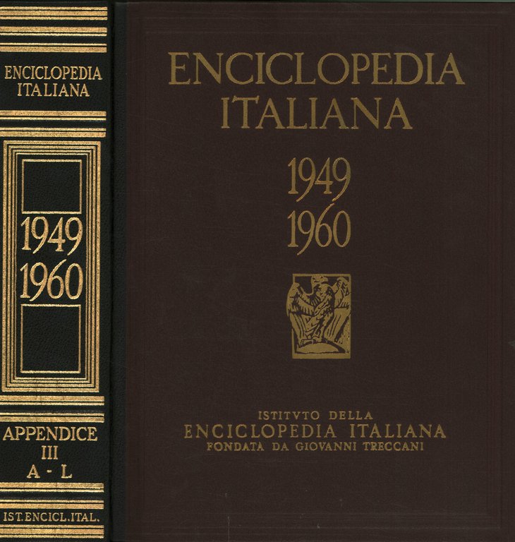Enciclopedia italiana di scienze, lettere ed arti 1949-1960 Appendice III …