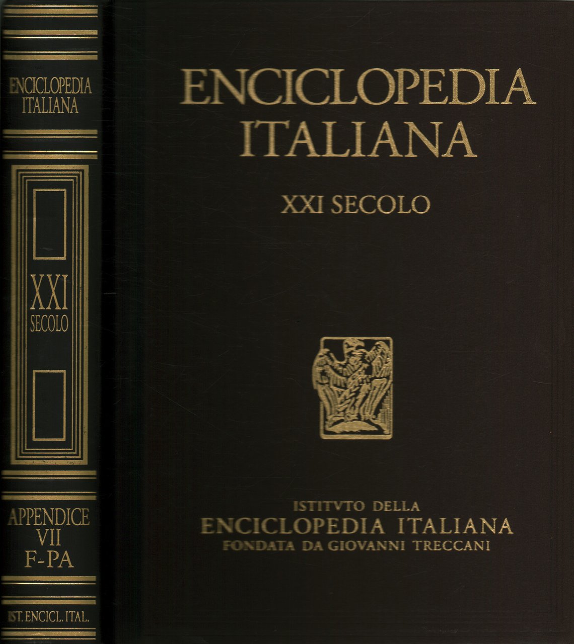 Enciclopedia italiana di scienze, lettere ed arti. XXI secolo. Settima …